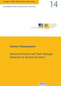 Enslaved Persons and Their Multiple Identities in Ancient Societies