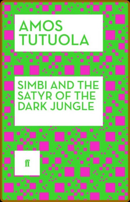 Simbi and the Satyr of the Dark Jungle (Faber & Faber, 2014)  3236bf2860a2ce661ada35336e435547