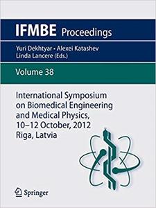 International Symposium on Biomedical Engineering and Medical Physics
