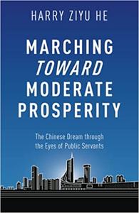Marching Towards Moderate Prosperity The Chinese Dream through the Eyes of Public Servants