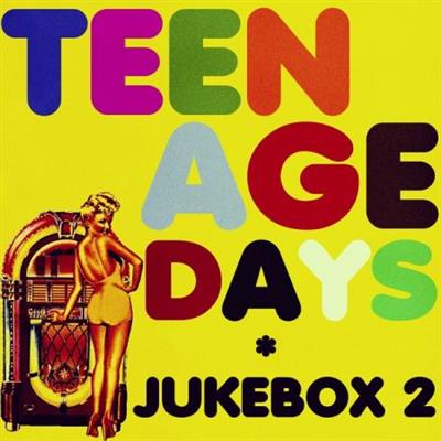 Various Artists - Teenage Days (Jukebox 2)  (2023)