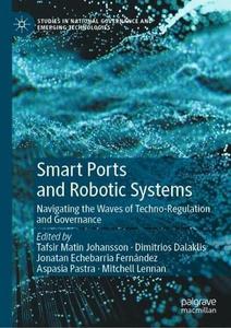 Smart Ports and Robotic Systems Navigating the Waves of Techno-Regulation and Governance