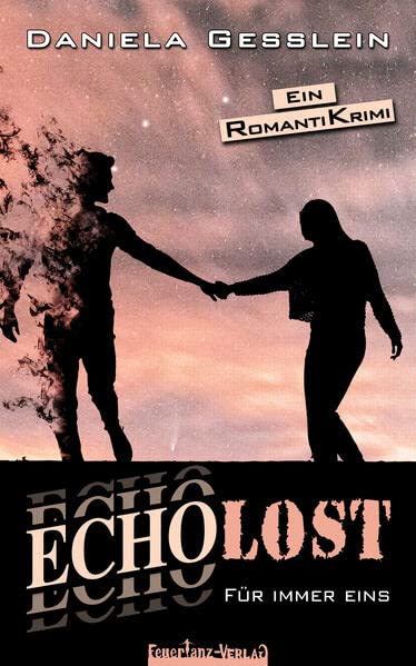Daniela Gesslein  -  Echolost &ndash; F&uuml;r immer eins
