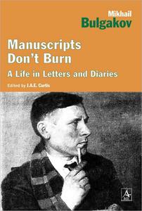 Manuscripts Don’t Burn A Life in Letters and Diaries