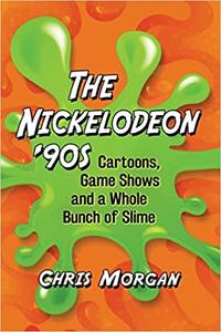 The Nickelodeon '90s Cartoons, Game Shows and a Whole Bunch of Slime