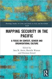 Mapping Security in the Pacific A Focus on Context, Gender and Organisational Culture