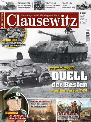 Clausewitz Magazin für Militärgeschichte Nr 03 Mai - Juni 2023