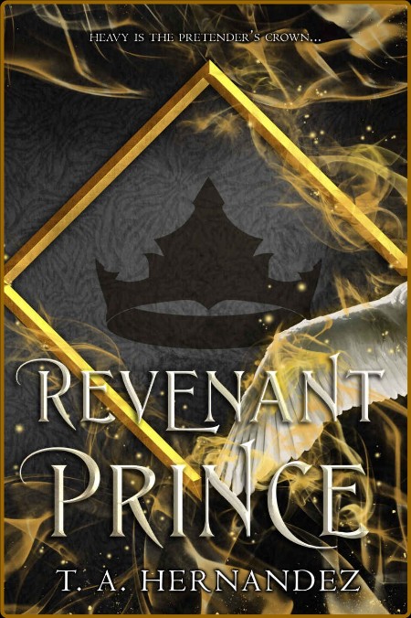 Revenant Prince - T  A  Hernandez  Ab442c38f1ec6c85742b772f5d3e0390