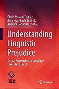 Understanding Linguistic Prejudice