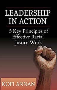 Leadership in Action 5 Key Principles of Effective Racial Justice Work