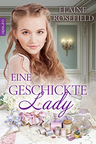 Elaine Rosefield  -  Eine geschickte Lady