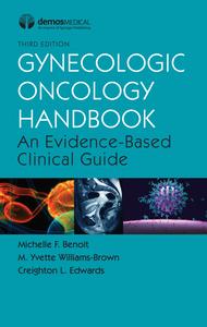 Gynecologic Oncology Handbook An Evidence-Based Clinical Guide, 3rd Edition