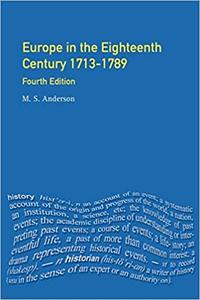 Europe in the Eighteenth Century 1713-1789 General History of Europe Series  Ed 4