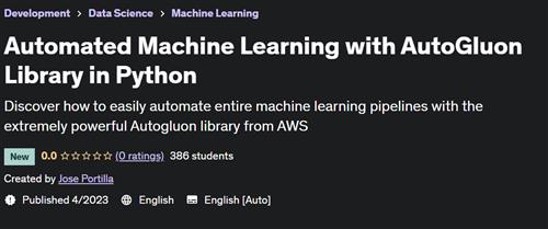 Automated Machine Learning with AutoGluon Library in Python