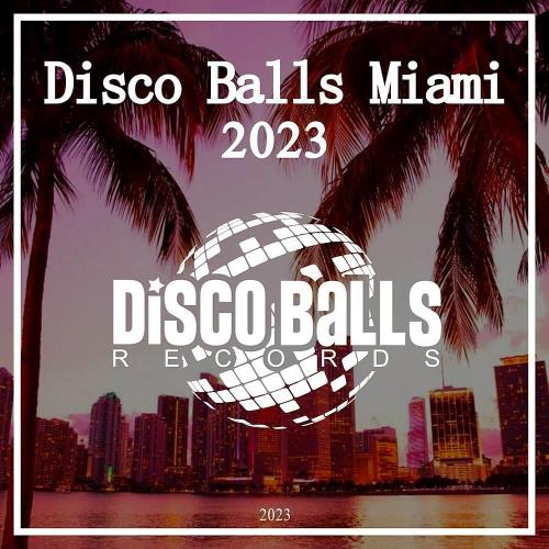 Va - Disco Balls Miami 2023 (2023)