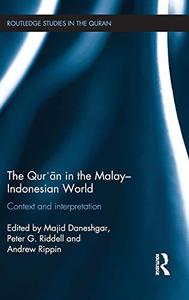 The Qur’an in the Malay-Indonesian World Context and Interpretation