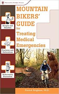 Mountain Bikers’ Guide to Treating Medical Emergencies