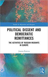Political Dissent and Democratic Remittances The Activities of Russian Migrants in Europe