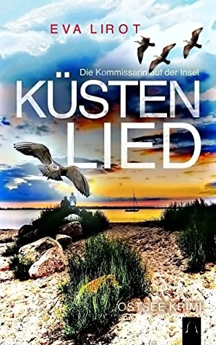 Eva Lirot  -  K&Uuml;Stenlied: Ostseekrimi  -  Inselkrimi (Die Kommissarin auf der Insel 3)