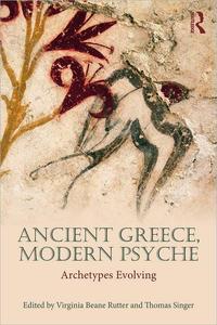 Ancient Greece, Modern Psyche Archetypes Evolving