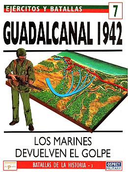 Guadalcanal 1942: Los Marines Devuelven El Golpe