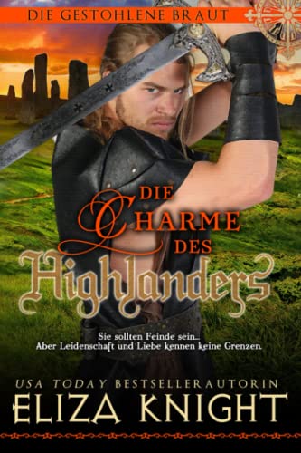 Eliza Knight  -  Die Charme Des Highlanders (Die gestohlene Braut 8)