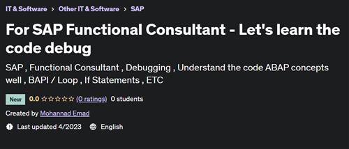 For SAP Functional Consultant – Let’s learn the code debug