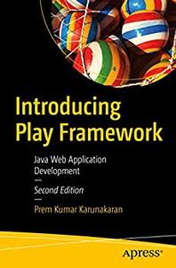 Introducing Play Framework Java Web Application Development