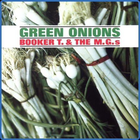 Booker T  & the M G 's - Green Onions (60th Anniversary Edition)