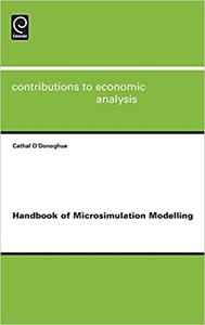 Handbook of Microsimulation Modelling (Contributions to Economic Analysis)