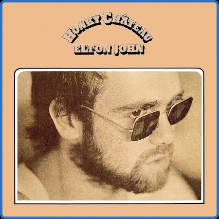 Elton John - Honky Chateau (50th Anniversary Edition)