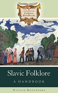 Slavic Folklore A Handbook