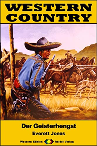 Cover: Everett Jones  -  Western Country 506: Der Geisterhengst: Western - Reihe