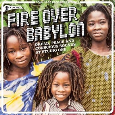 VA - Soul Jazz Records presents Fire Over Babylon Dread, Peace and Conscious Sounds at Studio One (2021) [CD-Rip]