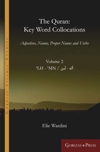 The Quran Key Word Collocations, vol. 2 Adjectives, Nouns, Proper Nouns and Verbs 15