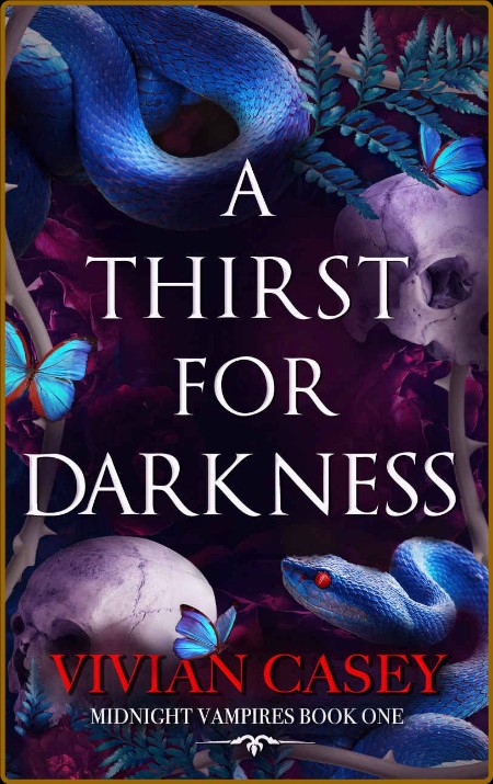 A Thirst for Darkness  Midnight - Vivian Casey