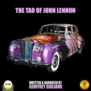 The Tao of John Lennon by Geoffrey Giuliano