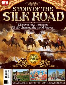 All About History Story of the Silk Road - 4th Edition - April 2023