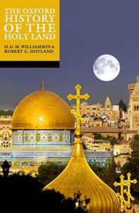 The Oxford History of the Holy Land (The Oxford History of…)