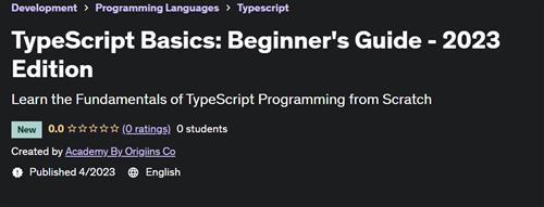 TypeScript Basics Beginner's Guide - 2023 Edition