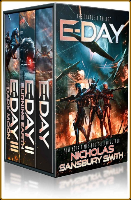 E-Day  The Complete Trilogy - Nicholas Sansbury Smith  4e4d67136f1c67920e543fc1226e7622