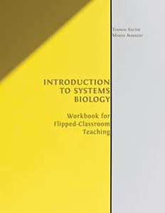Introduction to Systems Biology Workbook for Flipped-Classroom Teaching