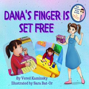 Dana's Finger Is Set Free by Vered Kaminsky