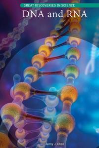 DNA and RNA (Great Discoveries in Science)