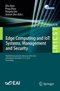 Edge Computing and IoT Systems, Management and Security