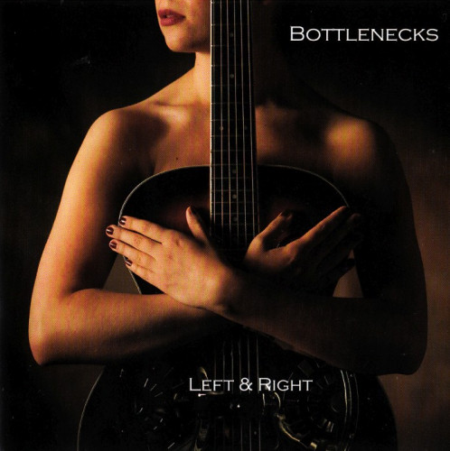 Bottlenecks - Left & Right (2004) [lossless]