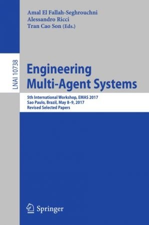 Engineering Multi-Agent Systems: 5th International Workshop