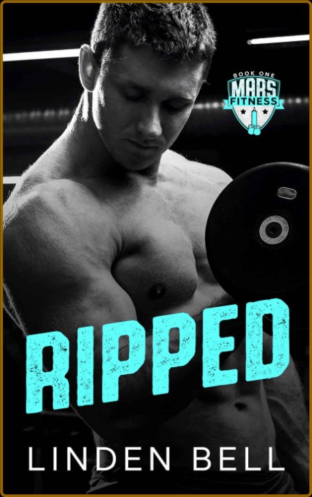 Ripped  An MM Age Gap Romance - Linden Bell  5dc4cf38dc8bc448b4d152daa71a334a