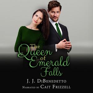 The Queen of Emerald Falls by J.J. DiBenedetto