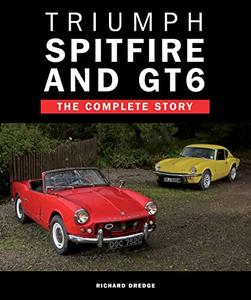 Triumph Spitfire and GT6 The Complete Story (Crowood Autoclassics)